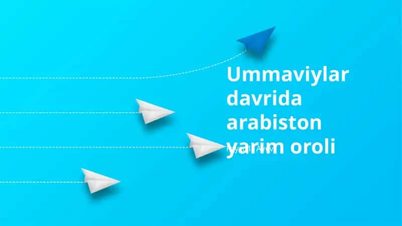 Ummaviylar davrida arabiston yarim oroli