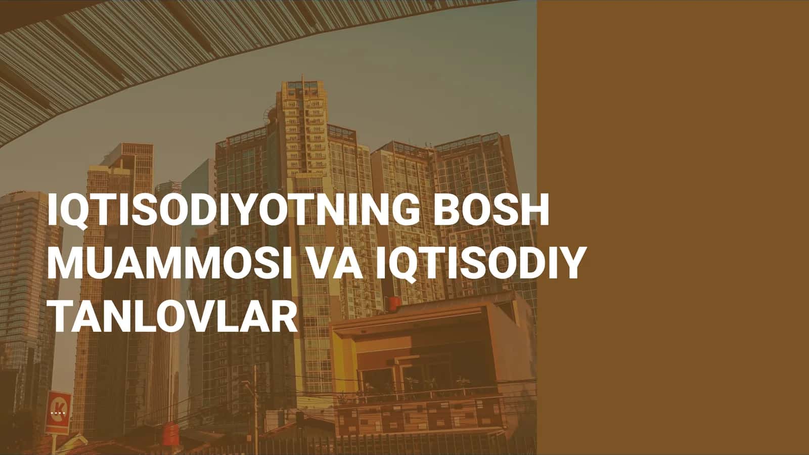 Iqtisodiyotning bosh muammosi
