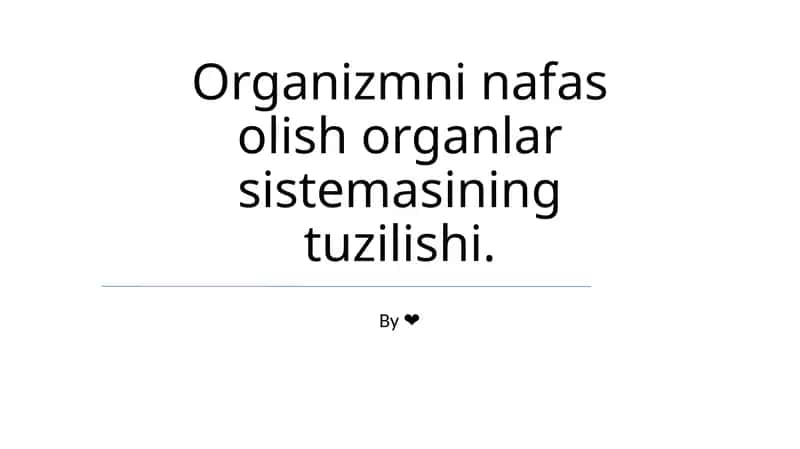 Organizmni nafas olish organlar sistemasining tuzilishi
