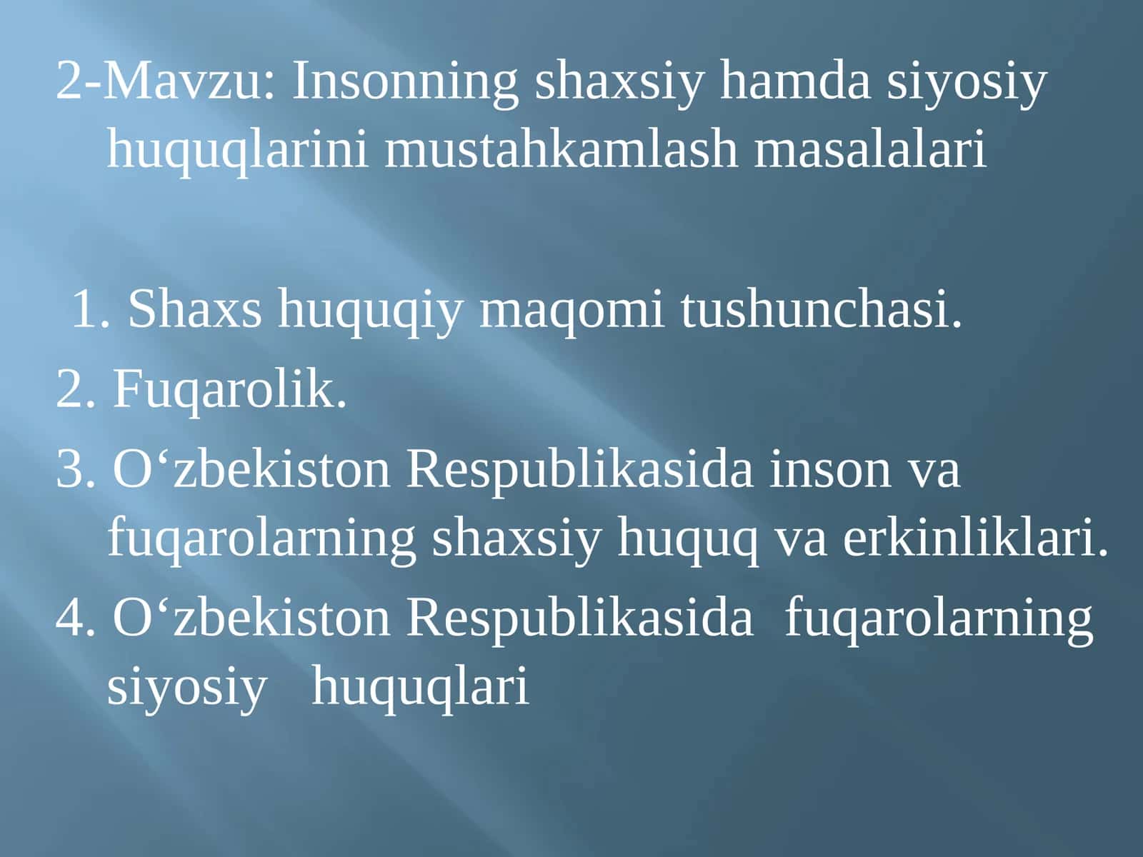 Insonning shaxsiy-huquq, muqomidagi vagohlari