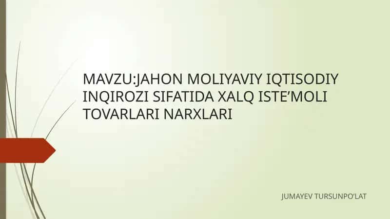 JAHON MOLIYAVIY IQTISODIY INQIROZI SIFATIDA XALQ ISTE’MOLI TOVARLARI NARXLARI