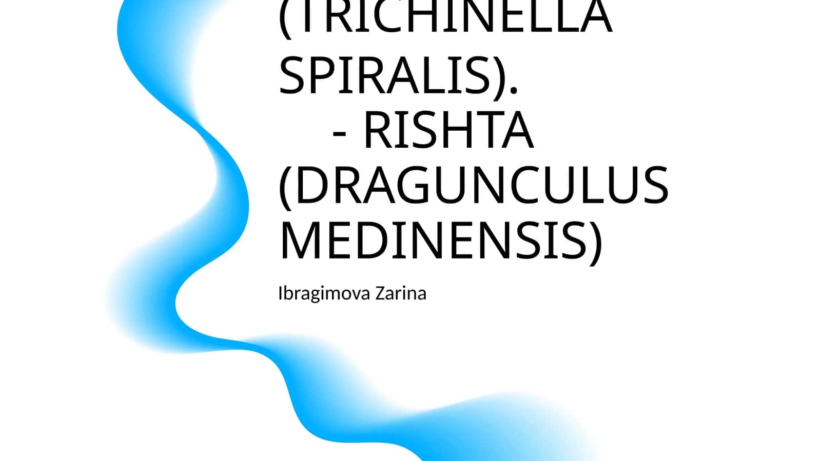 TRIXINELLA (TRICHINELLA SPIRALIS)