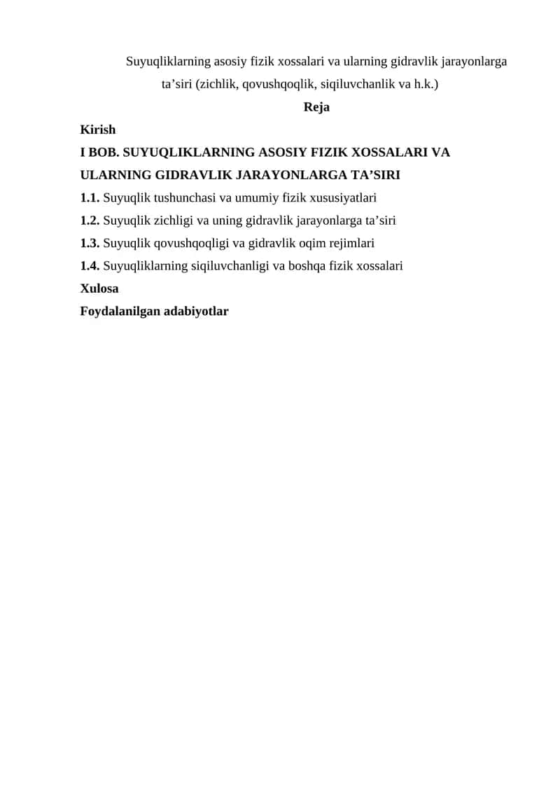 Suyuqliklarning asosiy fizik xossalari va ularning gidravlik jarayonlarga ta’siri (zichlik, qovushqoqlik, siqiluvchanlik va h.k.)