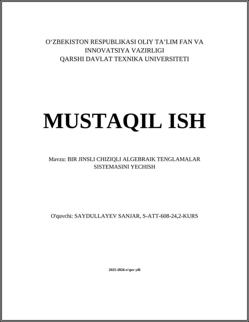 BIR JINSLI CHIZIQLI ALGEBRAIK TENGLAMALAR SISTEMASINI YECHISH