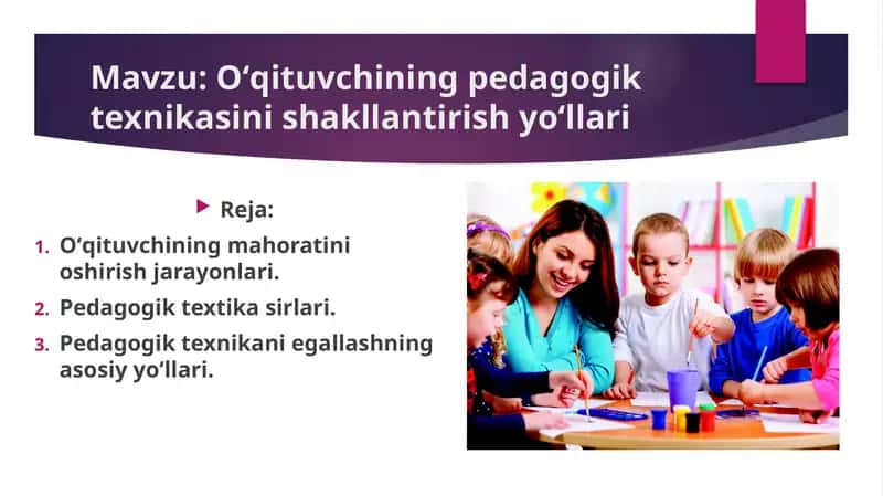 Oʻqituvchining pedagogik texnikasini shakllantirish yoʻllari