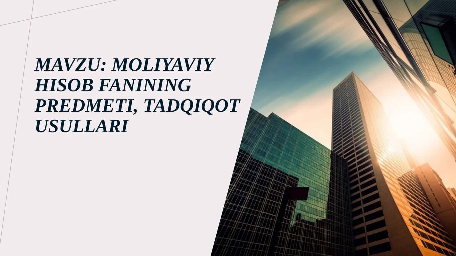 MOLIYAVIY HISOB FANINING PREDMETI, TADQIQOT USULLARI
