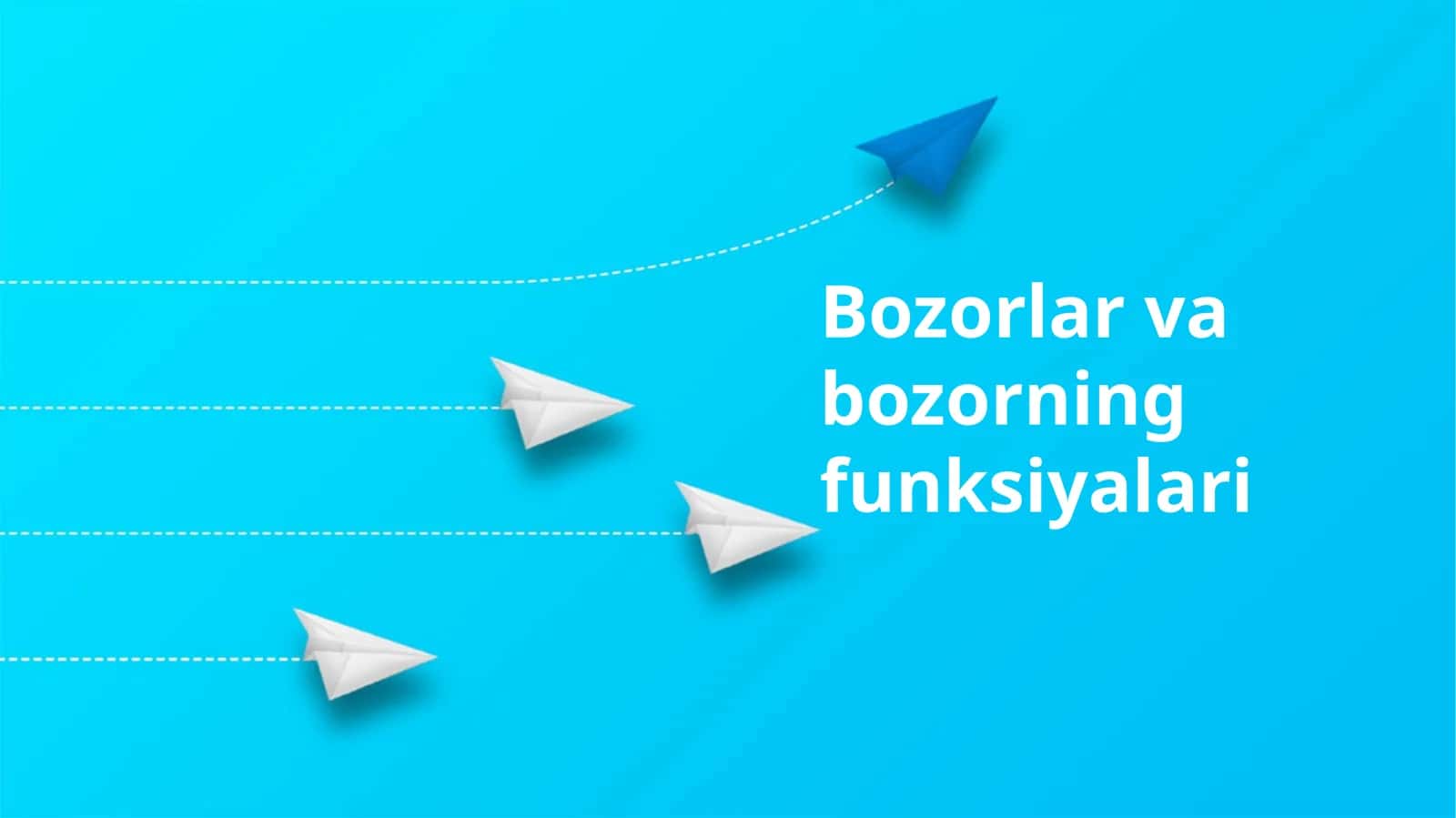 Bozorlar va bozorning funksiyalari