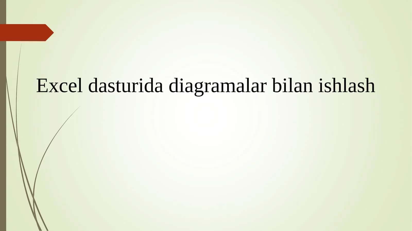 MS Excel dasturida diagramalar bilan ishlash