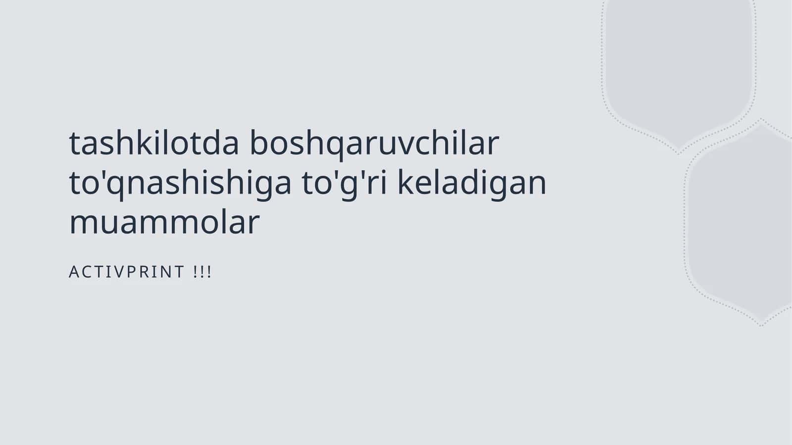 Tashkilotda boshqaruvchilar to'qnashishiga to'qri keladigan muammolar