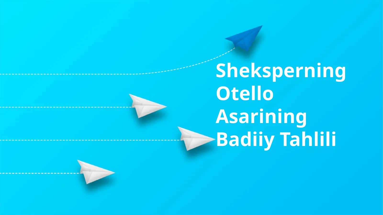 Sheksperning Otello Asarining Badiiy Tahlili