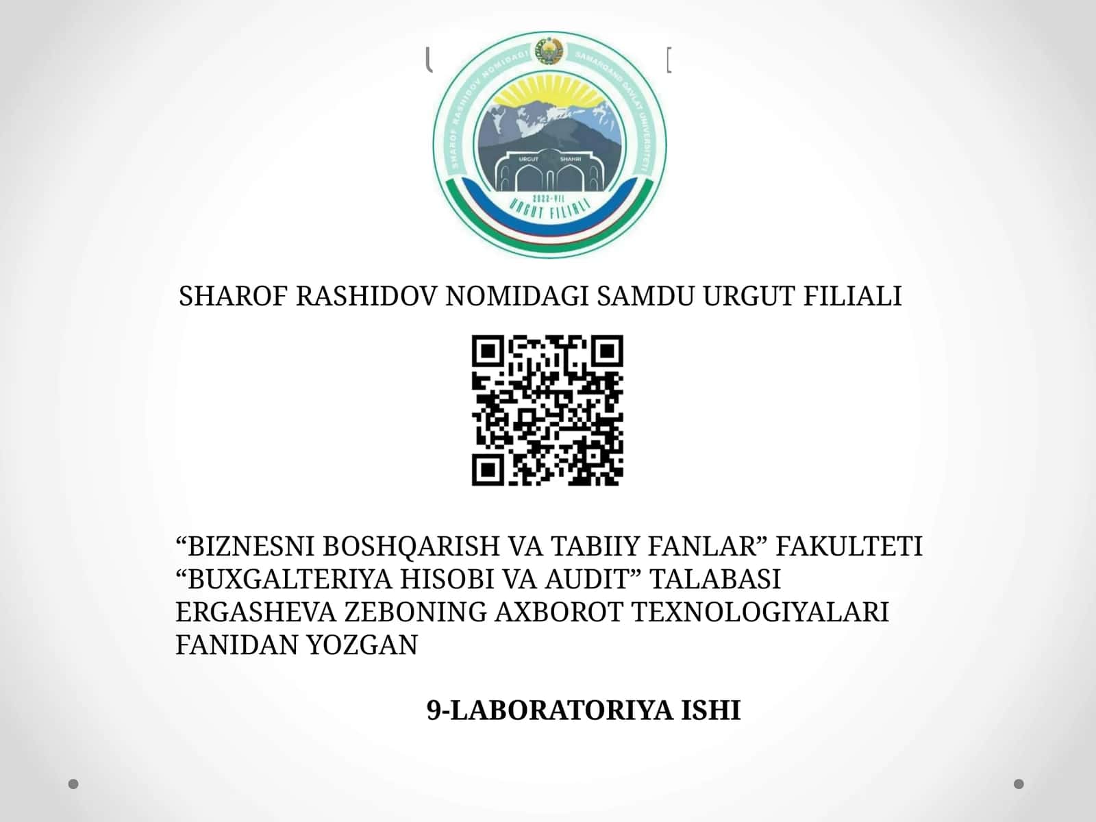 AXBOROT TEXNOLOGIYALARI FANIDAN YOZGAN 9-LABORATORIYA ISHI