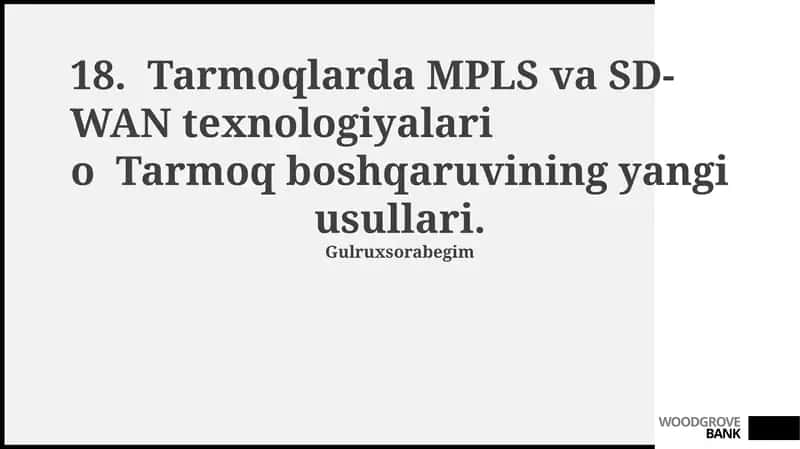 Tarmoqlarda MPLS va SD-WAN texnologiyalari