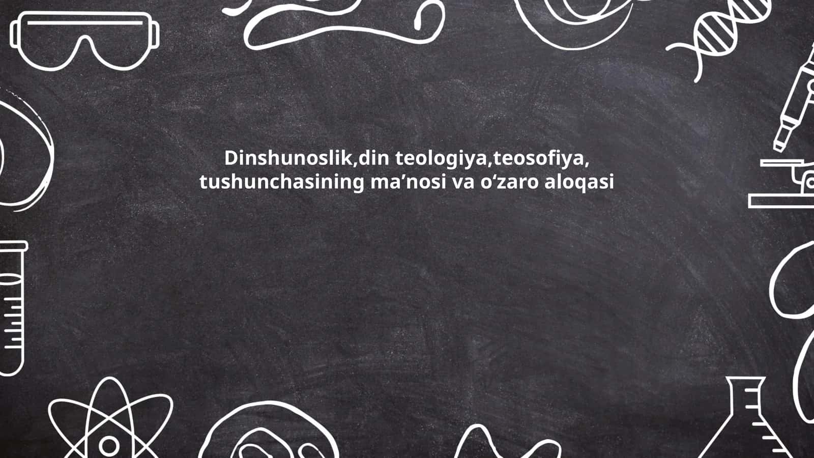 Dinshunoslikning o'ziga xos xususiyatlari
