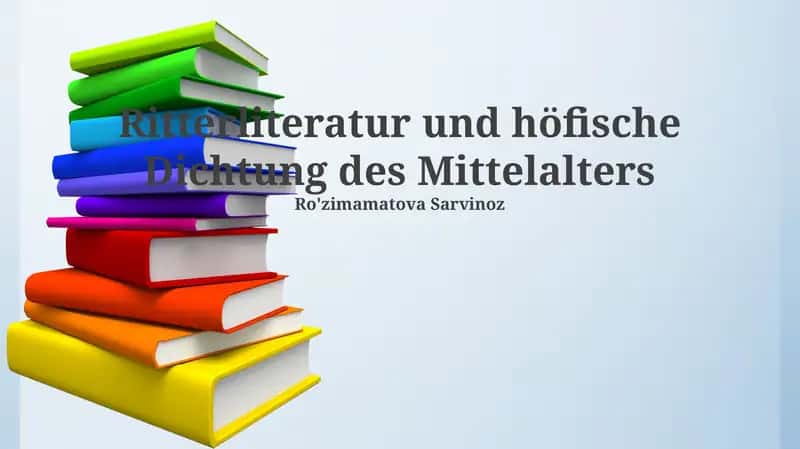 Ritterliteratur und höfische Dichtung des Mittelalters