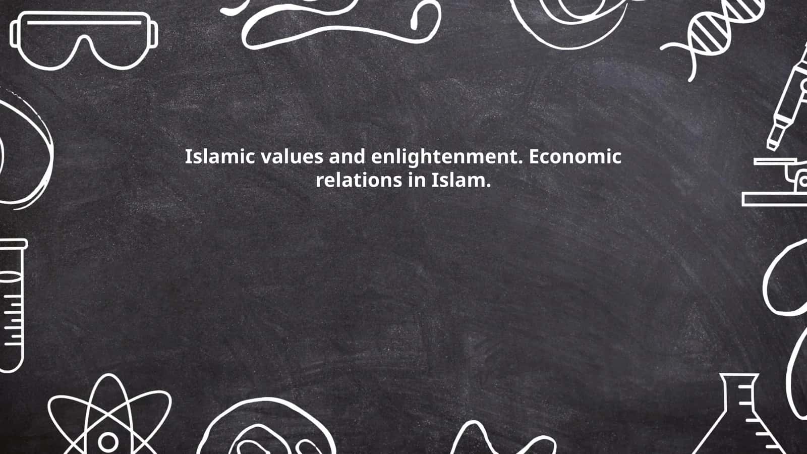 Principles of Economic Justice in Islam