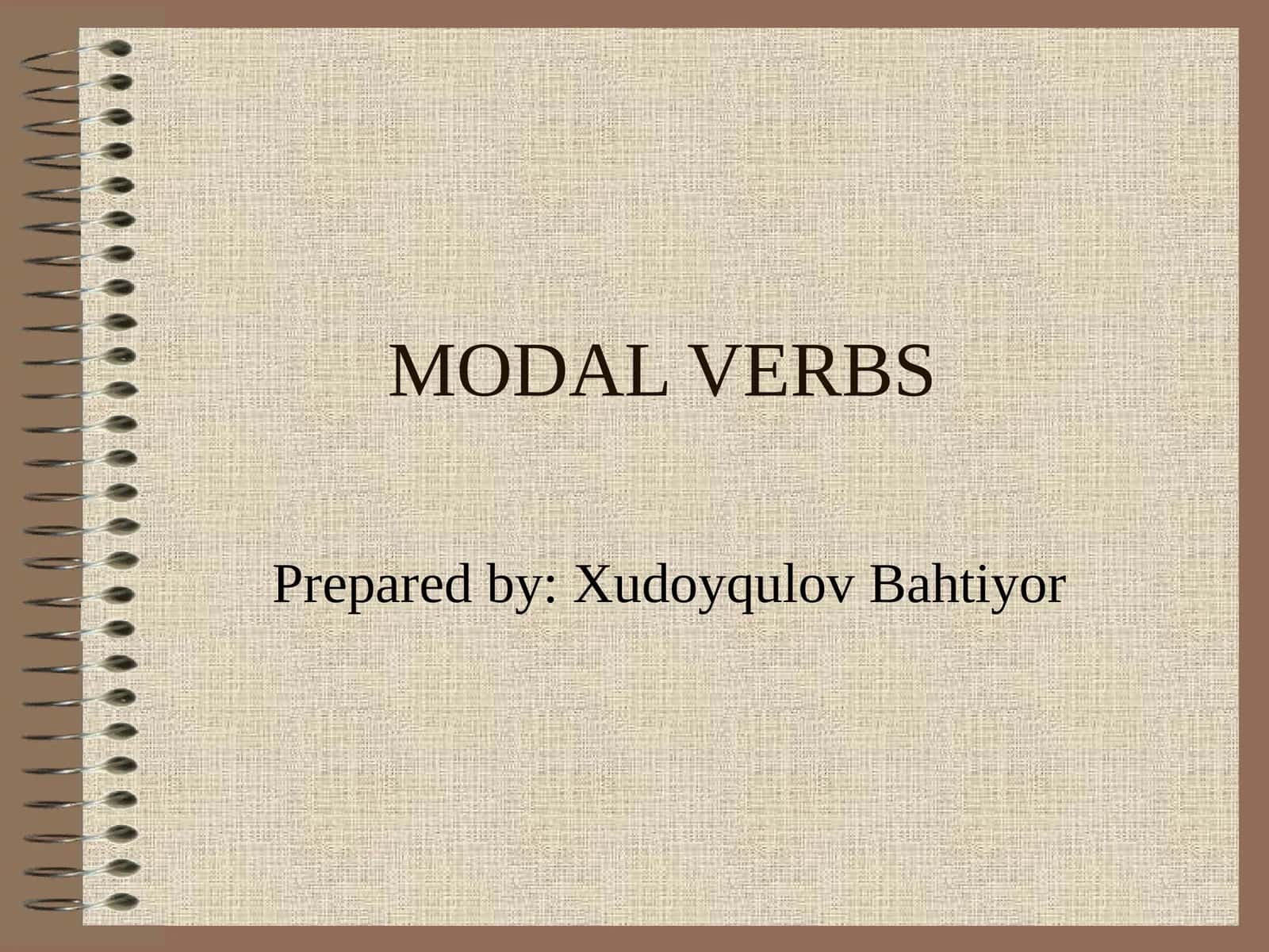 MODAL VERBS