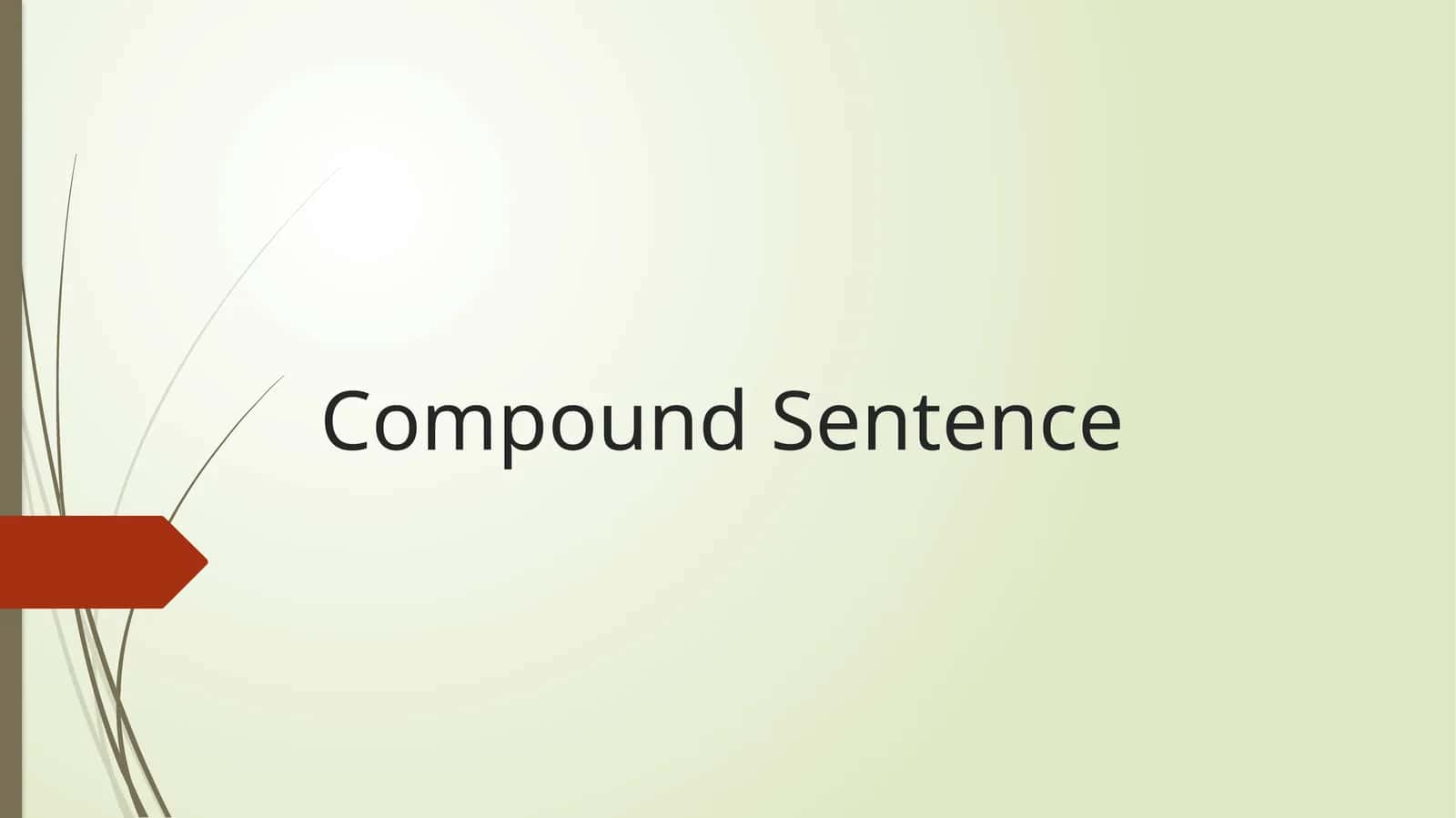 Compound and complex sentences