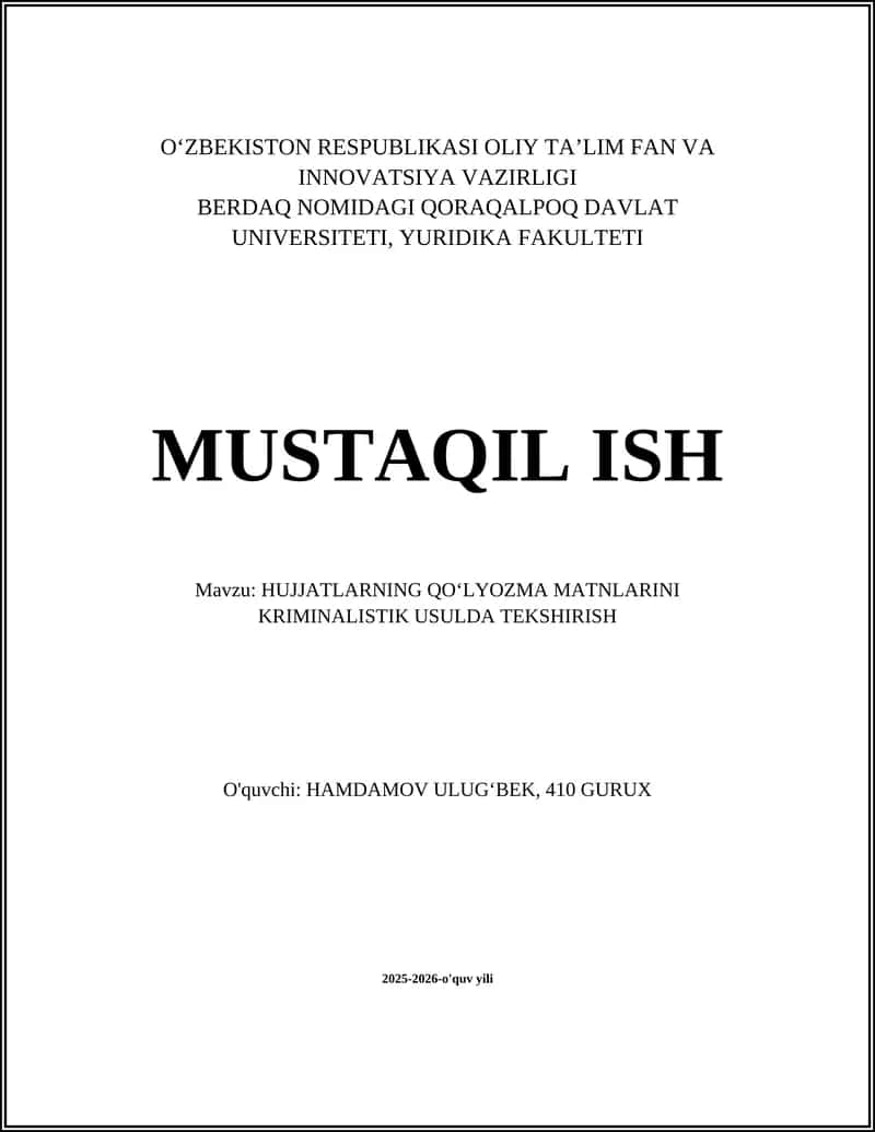 HUJJATLARNING QOʻLYOZMA MATNLARINI KRIMINALISTIK USULDA TEKSHIRISH