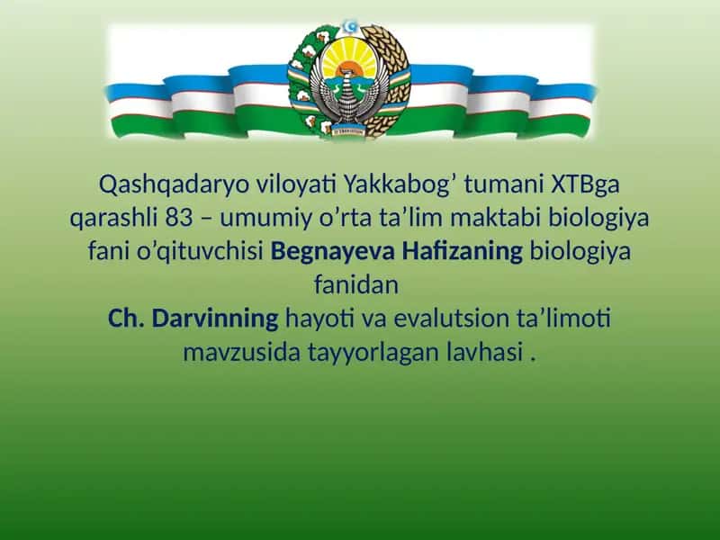 Ch. Darvinning hayoti va evalutsion ta’limoti