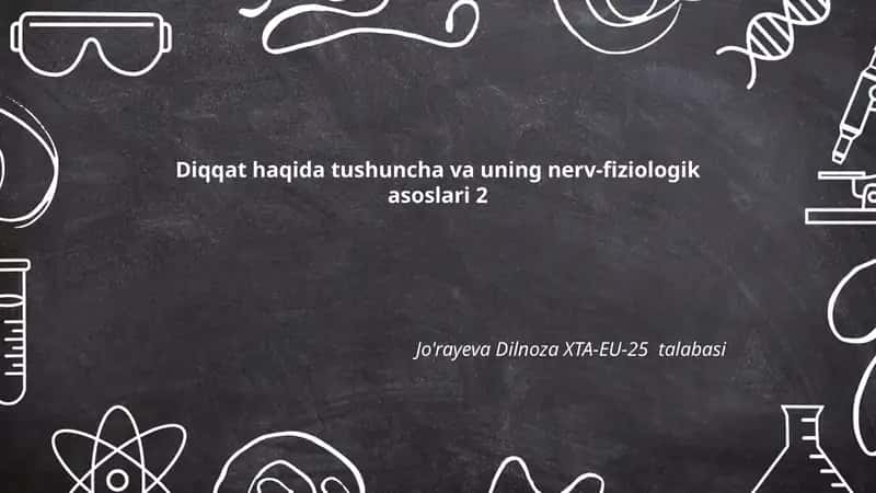 Diqqat haqida tushuncha va uning nerv-fiziologik asoslari 2