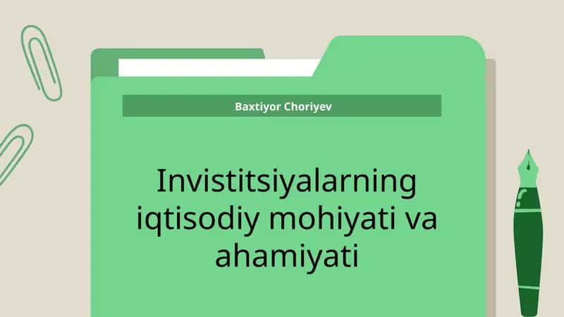 Invistitsiyalarning iqtisodiy mohiyati