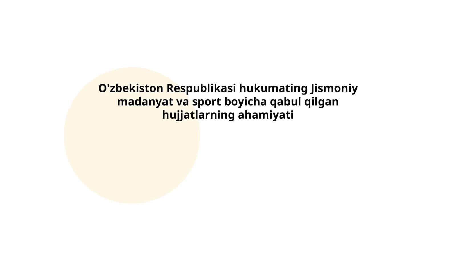 O'zbekiston Respublikasi hukumating Jismoniy madanyat va sport boyicha qabul qilgan hujjatlarning ahamiyati