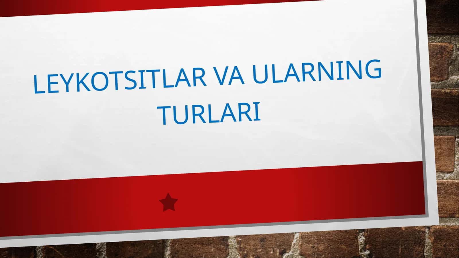 Leykotsitlar va ularning turlari