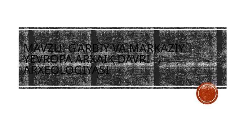 G’arbiy va markaziy Yevropa arxaik davri arxeologiyasi