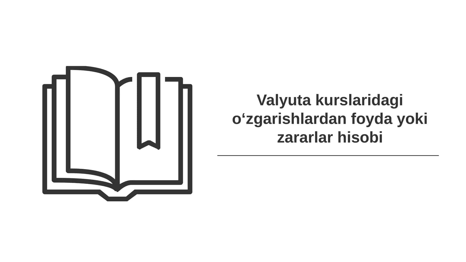 Valyuta kurslaridagi oʻzgarishlardan foyda yoki zararlar hisobi