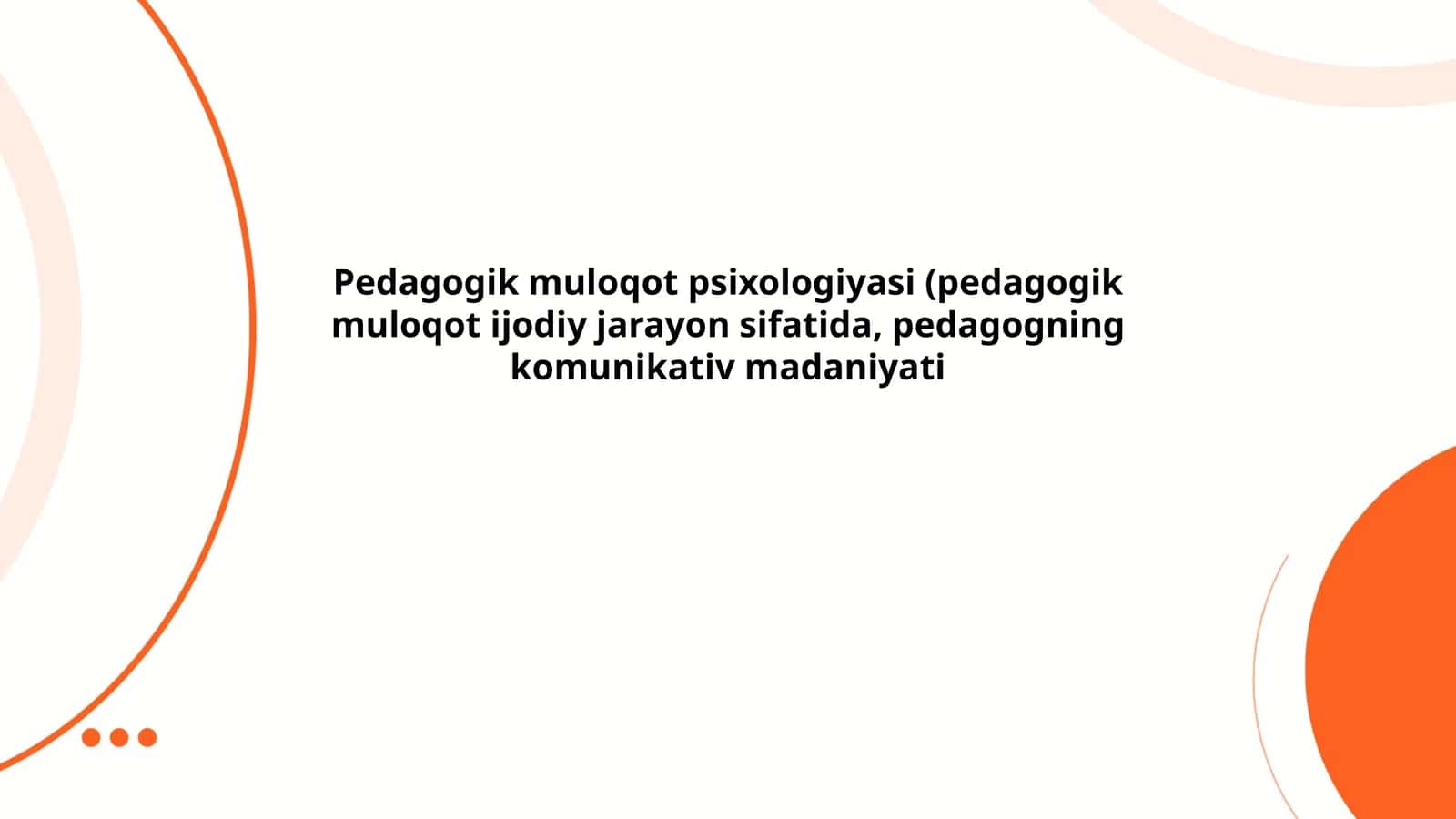 Pedagogik muloqot psixologiyasi (Pedagogical communication psychology)
