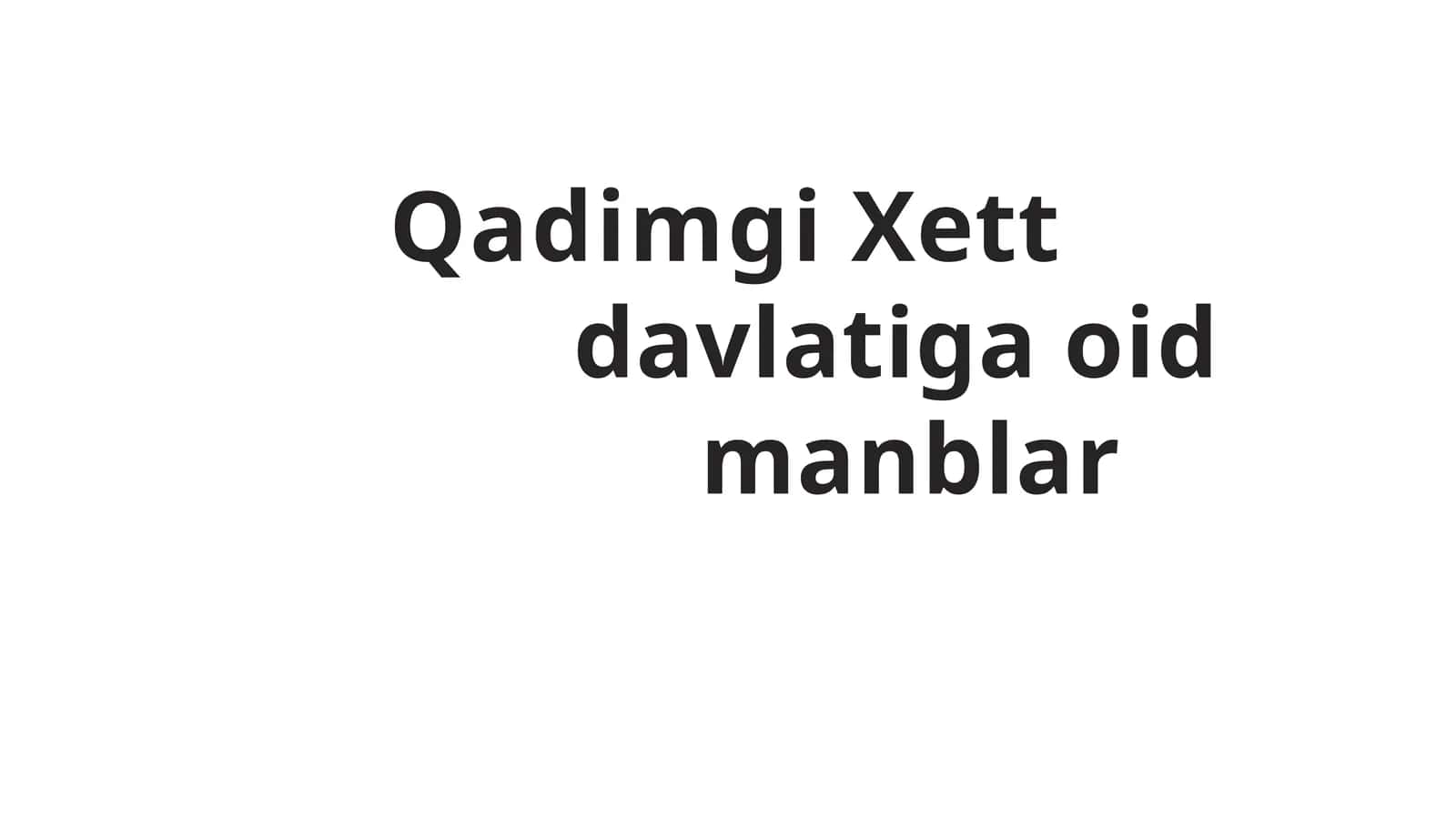Qadimgi Xett davlatiga oid manblar