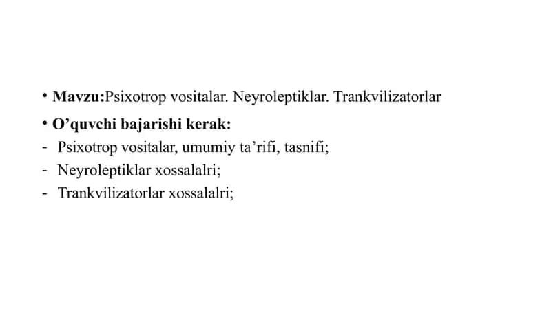 Psixotrop vositalar. Neyroleptiklar. Trankvilizatorlar