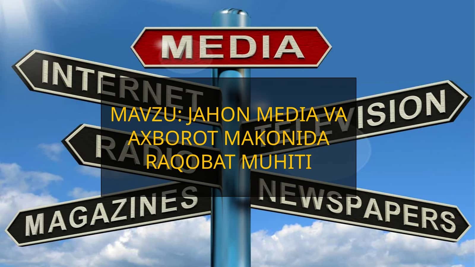 JAHON MEDIYA VA AXBOROT MAKONIDA RAQOBAT MUHITI