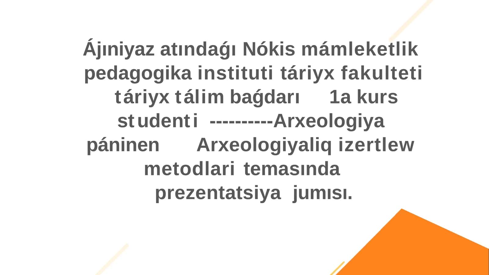 Arxeologiyaliq izertlew metodları