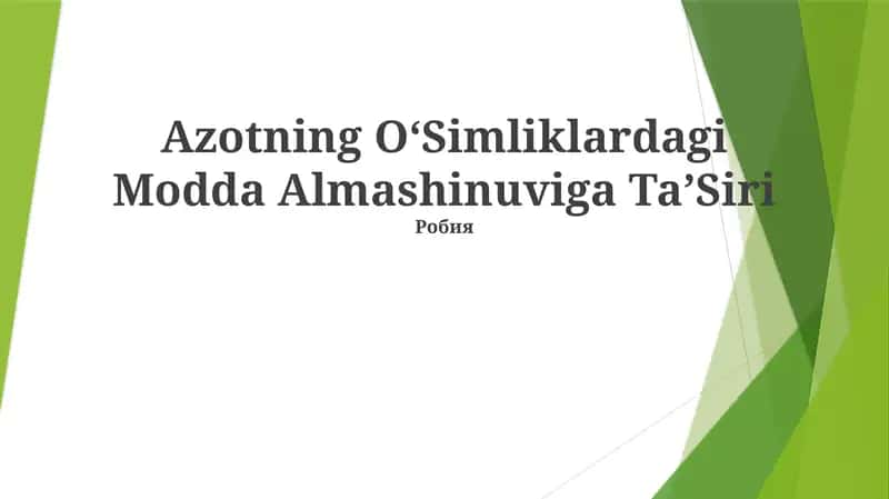 Azotning OʻSimliklardagi Modda Almashinuviga TaʼSiri