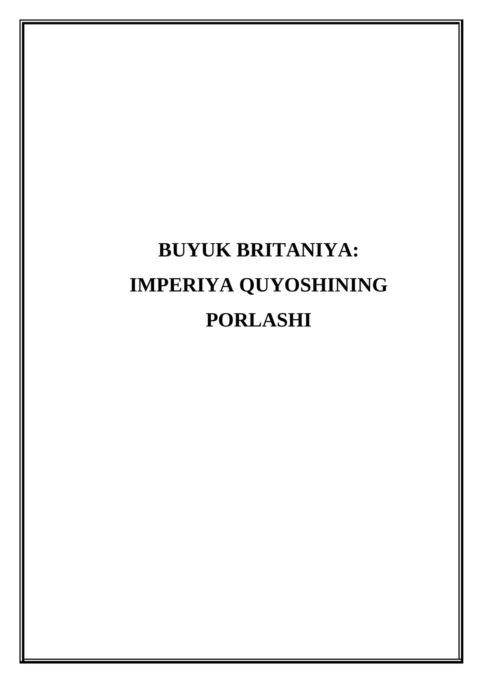 Buyuk Britaniya. imperiya quyoshining porlashi (Mikrodars Ishlanma)