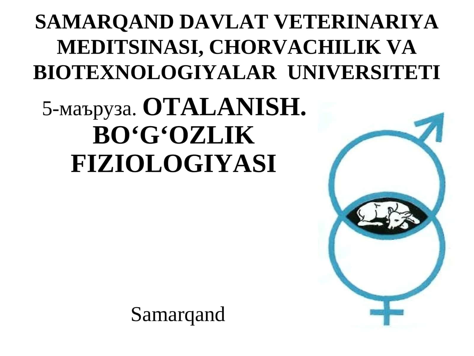 5-маъруза.ОTALANISH. BO‘G‘ОZLIK FIZIОLОGIYASI
