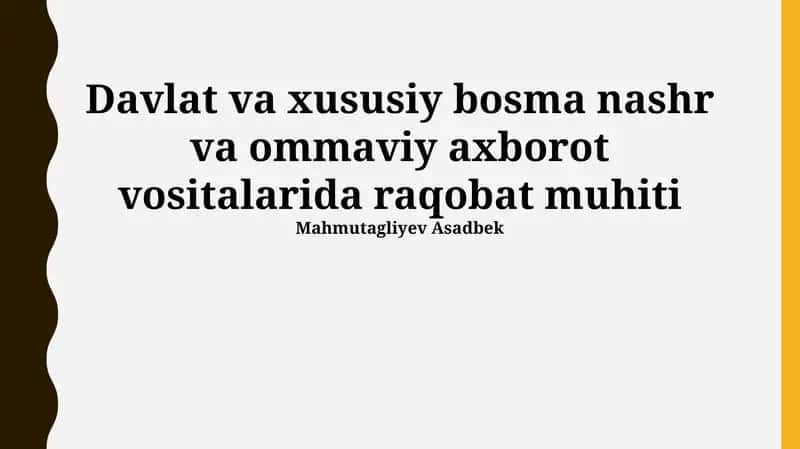 Davlat va Xususiy Matbaa va Ommalab Axborot Vositalarining Raqobat Muhiti