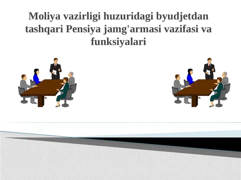 Moliya vazirligi huzuridagi byudjetdan tashqari Pensiya jamg'armasi vazifasi va funksiyalari