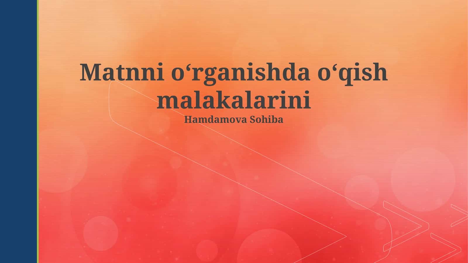 Matnni oʻrganishda oʻqish malakalarini