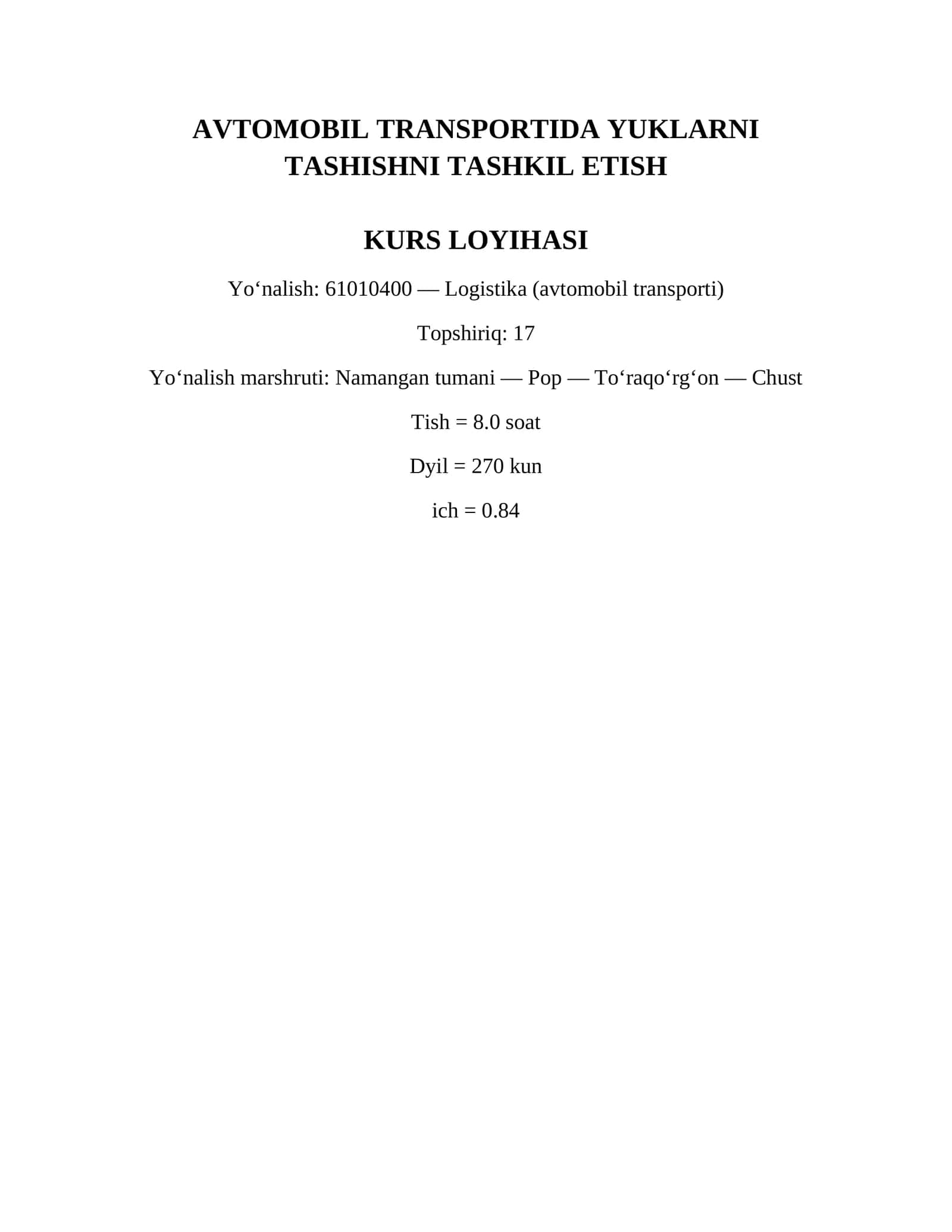 AVTOMOBIL TRANSPORTIDA YUKLARNI TASHISHNI TASHKIL ETISH
