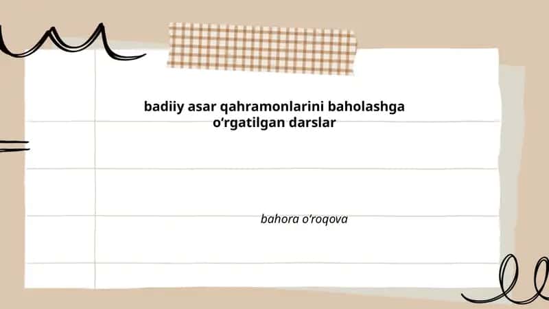 badiiy asar qahramonlarini baholashga oʻrgatilgan darslar