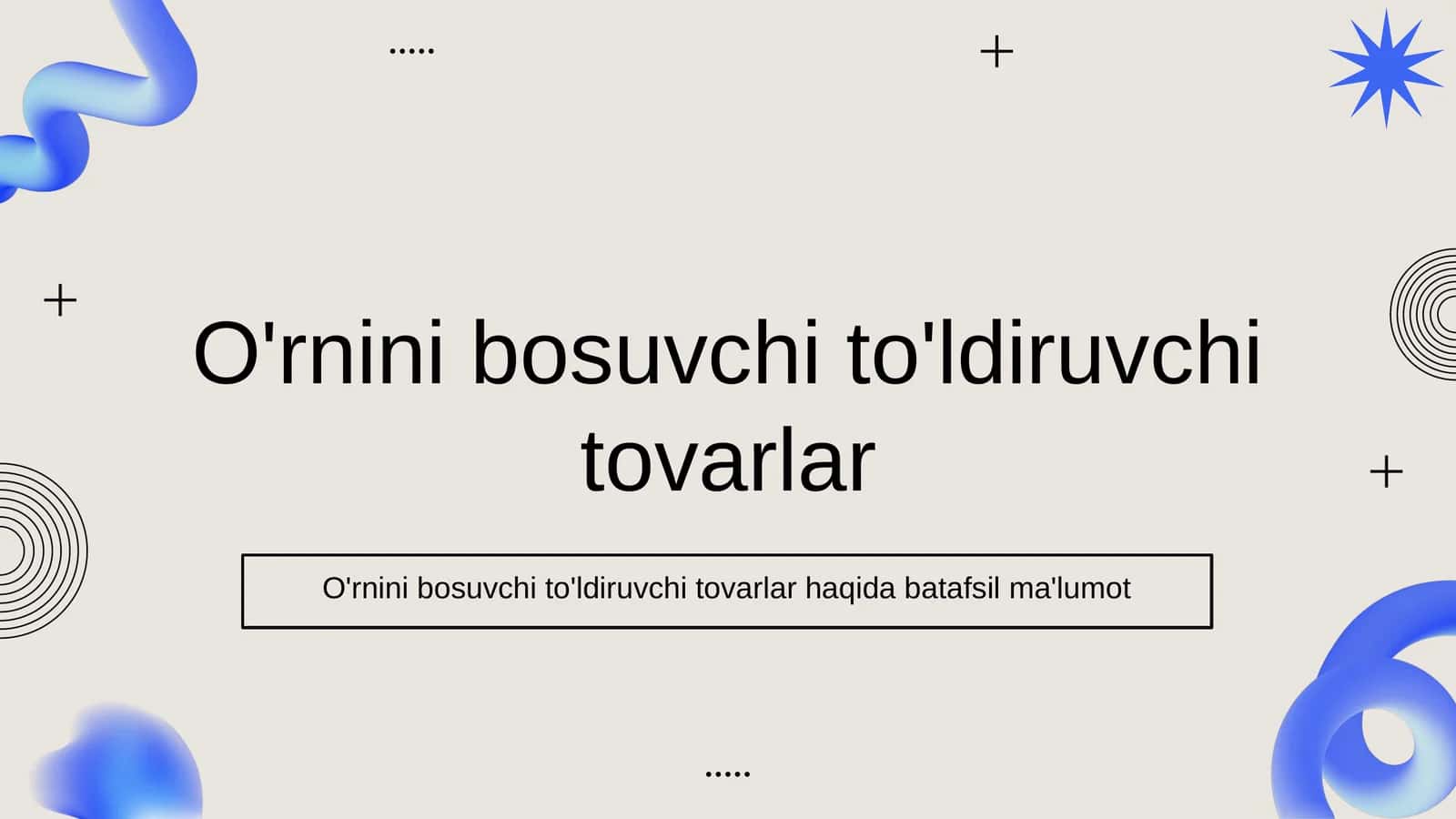 O'rnini bosuvchi to'ldiruvchi tovarlar