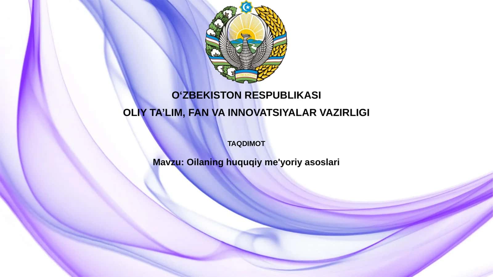 Oilaning huquqiy me'yoriy asoslari