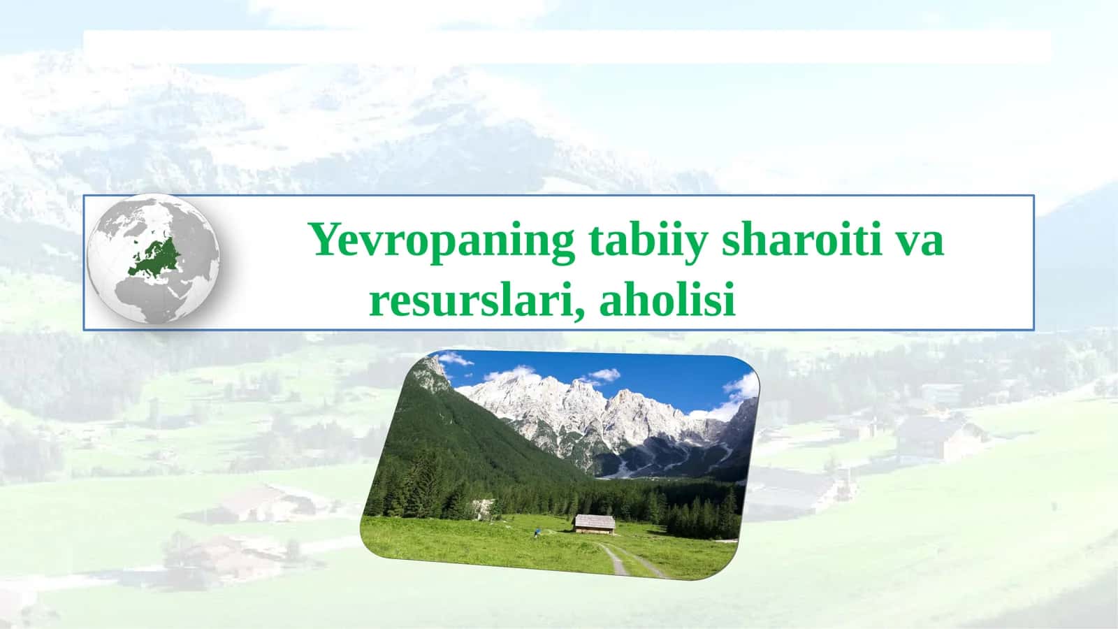 Yevropaning tabiiy sharoiti va resurslari