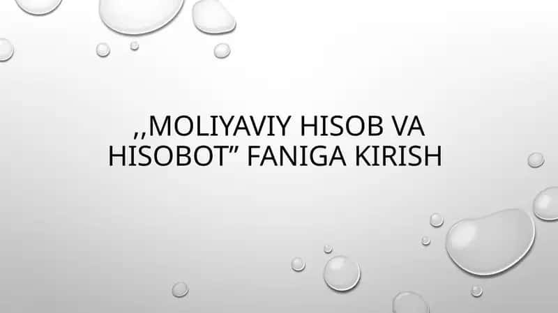 Moliyaviy hisob va hisobot faniga kirish