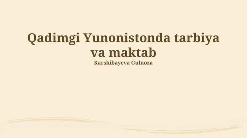 Qadimgi Yunonistonda tarbiya va maktab