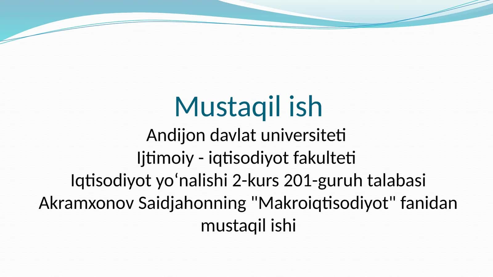 "Makroiqtisodiyot" fanidan mustaqil ishi