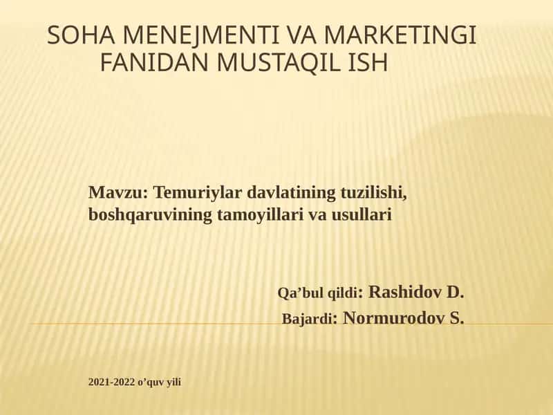 Temuriy davlatining tuzilishi va boshqaruv usullari