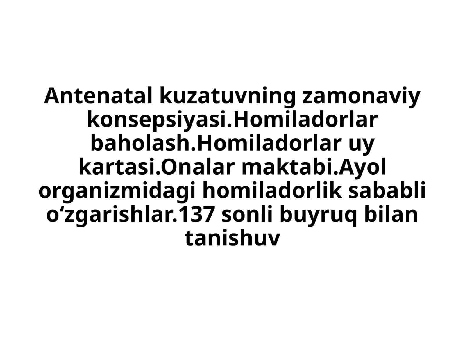 Antenatal kuzatuvning zamonaviy konsepsiyasi